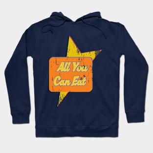 All You Can Eat Hoodie